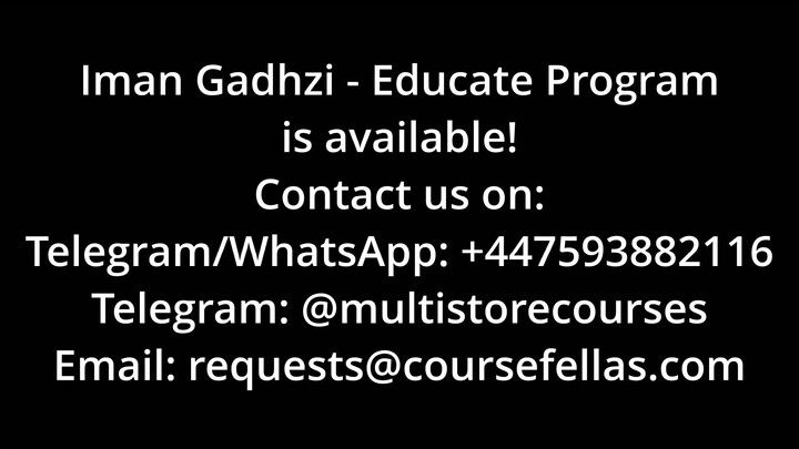 Iman Gadzhi Educate Course [High Quality]