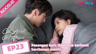 Cinta Adalah Obat Mujarab (Love Is Panacea) EP23 Part 1 | Highlight | Luo Yunxi/Zhang Ruonan | YOUKU