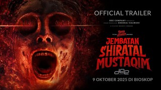 Jembatan Shiratal Mustaqim - Official Trailer.