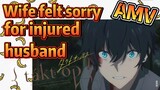 [Takt Op. Destiny]  AMV | Wife felt sorry for injured husband