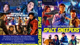 Space Sweepers : ชนชั้นขยะ.. ปฏิวัติจักรวาล |2021| พากษ์ไทย : เกาหลี