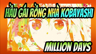 [Hầu gái rồng nhà Kobayashi S] "Câu chuyện của họ sẽ không kết thúc." - Million Days