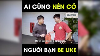 Phải có 1 đứa bạn như này