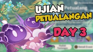 Ujian Petualangan Day 3 - Selesaikan Ujian Berurutan III [FREE 420 Primoge] 【Genshin Impact】