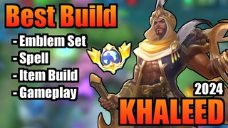 KHALEED BEST BUILD 2024 | TOP 1 GLOBAL KHALEED BUILD | KHALEED - MOBILE LEGENDS | MLBB