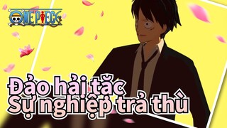Đảo hải tặc |【MMD】Sự nghiệp trả thù của Cô Luffy