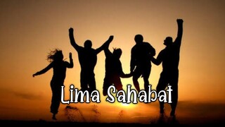 💥 LIMA SAHABAT (2024) 💥