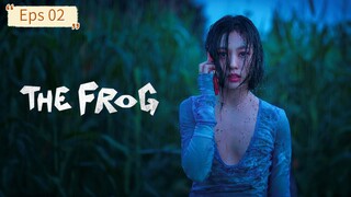 The Frog Eps 02 [SUB INDO]