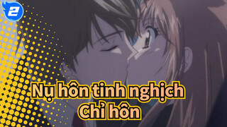 Nụ hôn tinh nghịch |【AMV】Chỉ hôn！！！_2