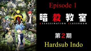 Assassination Classroom / Ansatsu.Kyoushitsu S2 Hardsub indo E 1