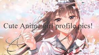 Cute Anime Profile Pics (for girls)!