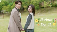 Hi Venus (2022)  Eps 20  Sub Indo