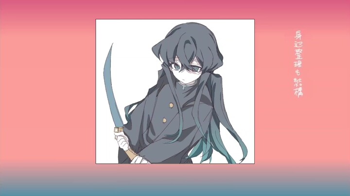 【Tokito Muichirō】Chắc là hết rồi.