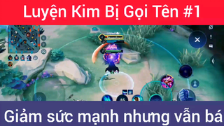 Luyện kim bị gọi tên giảm sức mạnh nhưng vẫn bá