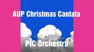 #AUP #CANTATA  II #PIC ( Philippine International Church) ORCHESTRA