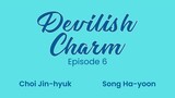 Devilish Charm (with English subtitle) Episode 6