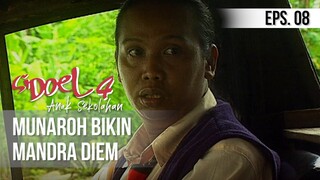 SI DOEL ANAK SEKOLAHAN - Munaroh Bikin Mandra Diem