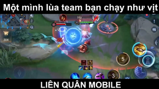 Một mình lùa team bạn chạy như vịt