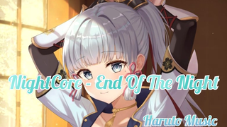 NightCore - End Of The Night |Haruto Music