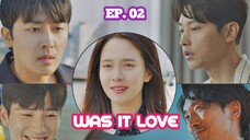 WAS IT LOVE (2020) Ep 02 Sub Indonesia