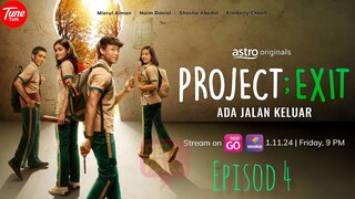 Project : Keluar Episod 4