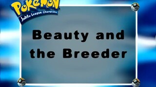 Pokémon: Johto League Champions Ep12 (Beauty and the Breeder)[Full Episode]