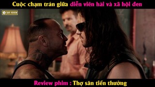 Cuộc chạm trán giữa diễn viên hài và xã hội đen - Review phim Thợ Săn Tiền Thưởng