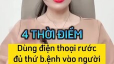 4 Thời điểm dùng điện thoại rước đủ thứ b.ệnh vào người Lương Thị Trang - Cùng b