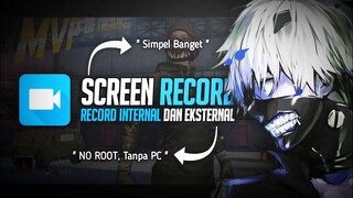 TUTORIAL!! CARA REKAM LAYAR ANDROID DENGAN SUARA INTERNAL DAN EKSTERNAL SEKALIGUS - 100% WORK