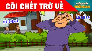 CÕI CHẾT TRỞ VỀ - Thông Điệp Thời Gian - Phim Hoạt Hình - Truyện Cổ Tích - Khoảnh Khắc Kỳ Diệu