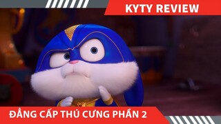 Review Phim Hoạt Hình , Đẳng Cấp Thú Cưng Phần 2   , Kyty review