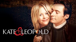 Kate & Leopold ข้ามเวลามาพบรัก (2001)