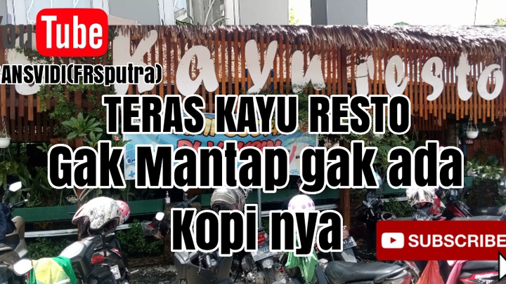 teras Kayu resto gak man tap gak ada Kopi nya