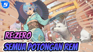 Semua Potongan Rem | Re:Zero_5