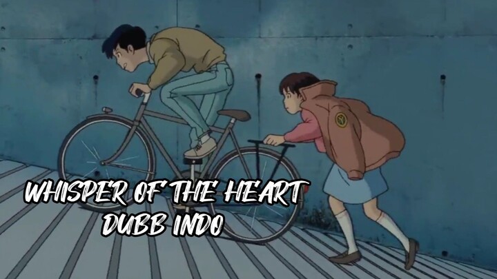 Whisper Of The Heart Dubb indo,Buruan Tonton Sekarang😉