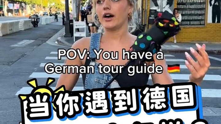 What happens when you meet a German tour guide?