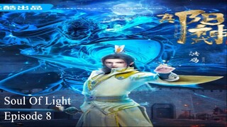 Soul Of Light Episode 8