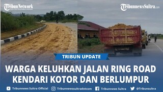 Video Viral Jalan Ring Road Kendari Sultra Kotor dan Berlumpur Gegara Dijatuhi Material Timbunan