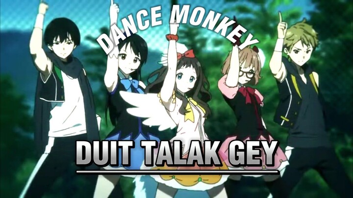 "Dance Monkey " duit talak gey🤣