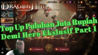 Top Up PULUHAN JUTA‼️ Demi Hero Ekslusif Part 1 ☠️ [D&D Legends in Dragonheir: Silent Gods]