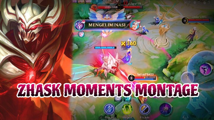 ZHASK MOMENTS MONTAGE