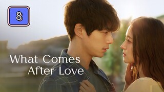 (Tagalized) 𝚆𝚑𝚊𝚝 𝙲𝚘𝚖𝚎𝚜 𝙰𝚏𝚝𝚎𝚛 𝙻𝚘𝚟𝚎 Episode 8