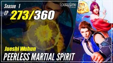 【Jueshi Wuhun】 Season 1 EP 273 - Peerless Martial Spirit | MultiSub - 1080P