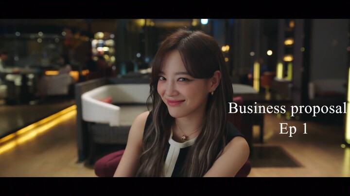 Business Proposal Eng Sub Ep 1