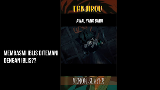 MASA IYA MEMBASMI IBLIS BERSAMA IBLIS?!! YA DONG TANJIROU KOK HEHE