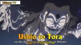 Ushio to Tora Tập 4 - Phải ăn nó