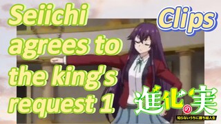 [The Fruit of Evolution]Clips |  Seiichi agrees to the king's request 1