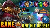 17 Kills!! Bane Full Magic Build (ONE HIT DELETE) - Build Top 1 Global Bane ~ MLBB