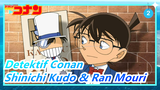 [Detektif Conan] Shinichi Kudo & Ran Mouri | Kembali Ke Usia Empat Tahun | Cinta yang Manis_2