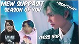 (SLOW BOP!!)  Mew Suppasit - Season of You (ทุกฤดู) - REACTION